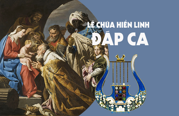 Đáp ca – Chúa nhật Chúa Hiển Linh - năm A